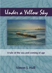 Under a yellow sky : a tale of the sea and a coming of age cover image