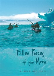 Fallen pieces of the moon cover image