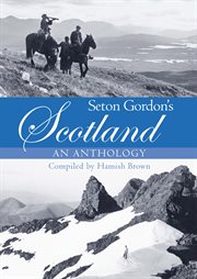 Seton Gordon's Scotland : an anthology cover image