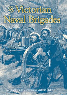 Cover image for The Victorian Naval Brigades
