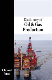 Dictionary of oil and gas production cover image