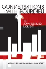 Conversations with Bourdieu : the Johannesburg moment cover image