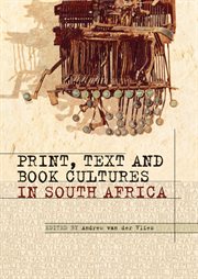 Print, text and book cultures in South Africa cover image