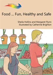 Food... fun, healthy and safe cover image