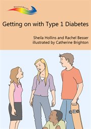 Getting on with type 1 diabetes cover image