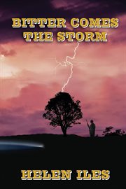 Bitter comes the storm cover image