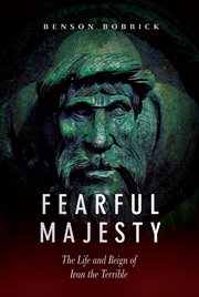 Fearful majesty. The Life and Reign of Ivan the Terrible cover image