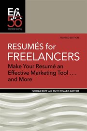 Resumés for freelancers. Make Your Résumé an Effective Marketing Tool . . . and More! cover image