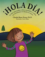Hello day!. Un libro para ayudar a niños a normalizar y validar sus sentimientos en relación al trauma cover image