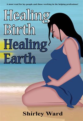 Cover image for Healing Birth Healing Earth