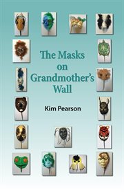 The masks on grandmother's wall cover image