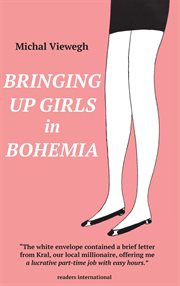Bringing up girls in Bohemia cover image