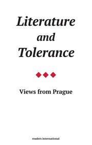 Literature & tolerance. Views from Prague cover image