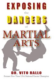 Exposing the dangers of martial arts: mortal enemies. Martial Arts and Christianity cover image