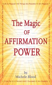 The magic of affirmation power cover image