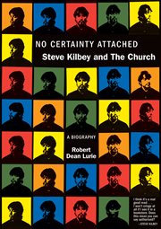 No Certainty Attached: Steve Kilbey and the Church cover image