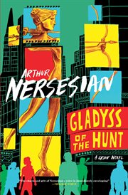 Gladyss of the hunt: a crime novel cover image
