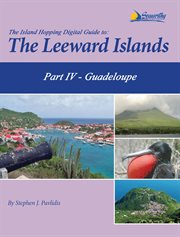 Guadeloupe. Including Îles des Saintes and Marie-Galante cover image