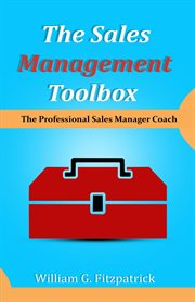 The sales management toolbox : the professional sales manager coach cover image
