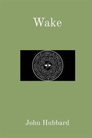 The Wake : U.S.S. Harry E. Hubbard DD-748 cover image