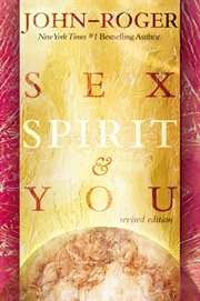 Sex, spirit & you cover image