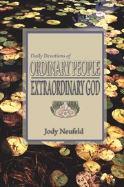 Daily devotions of ordinary people. Extraordinary God cover image