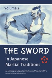The sword in japanese martial traditions, volume 2 cover image