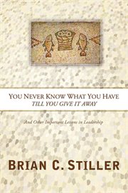 You never know what you have till you give it away cover image