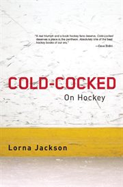 Cold-Cocked: On Hockey cover image