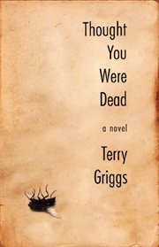 Thought you were dead : a novel cover image