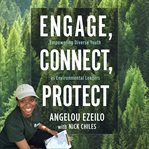 Engage, connect, protect : empowering diverse youth as environmental leaders cover image