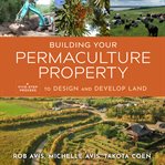 Building your permaculture property cover image