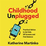 Childhood Unplugged cover image