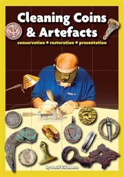 Cleaning coins and artefacts. Conservation - Restoration - Presentation cover image