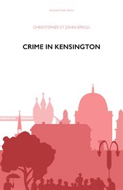 Crime in Kensington cover image