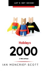 Holidays 2000 : a time capsule cover image