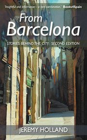From Barcelona : Stories Behind the City, Second Edition cover image