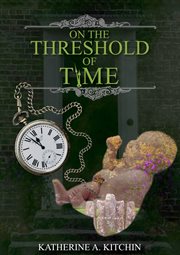 On the Threshold of Time cover image