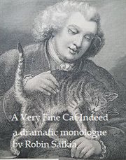 A very fine cat indeed. A Dramatic Monologue cover image