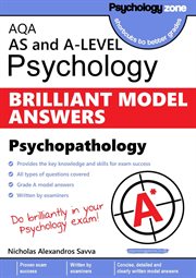 Aqa psychology brilliant model answers: psychopathology. AS and A-level cover image