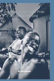 10 years of the Caine prize for African writing cover image