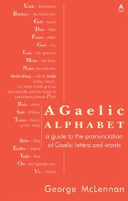 A Gaelic alphabet : a guide to the pronunciation of Gaelic letters and words cover image