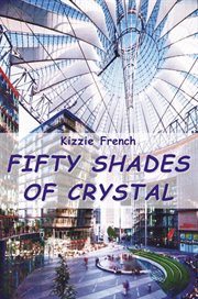 Fifty shades of crystal cover image