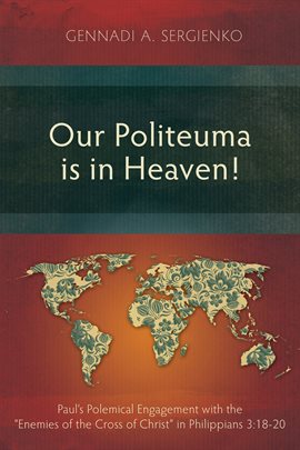 Cover image for Our Politeuma is in Heaven!