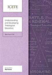 Understanding and developing theological education cover image