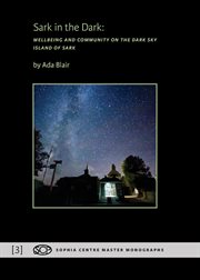 Sark in the dark : wellbeing and community on the dark sky island of Sark cover image
