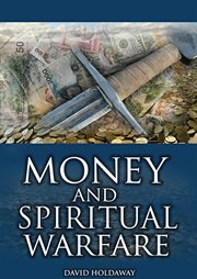 Money and spiritual warfare cover image