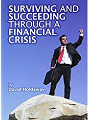 Surviving and succeeding through a financial crisis cover image
