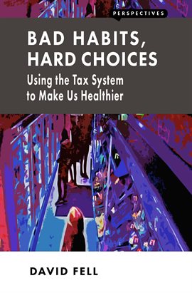 Cover image for Bad Habits, Hard Choices