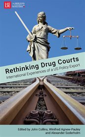 Rethinking Drug Courts: International Experiences of a US Policy Export cover image